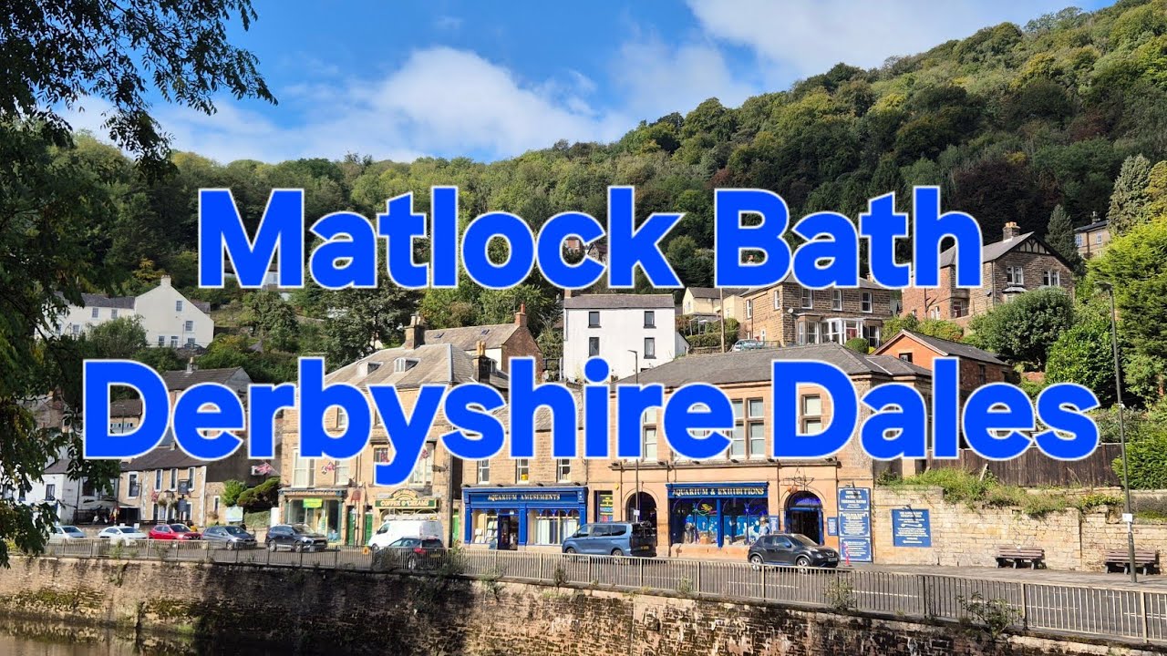 Matlock Bath, Derbyshire Dales, England.A Walk Around Tour September 2025.