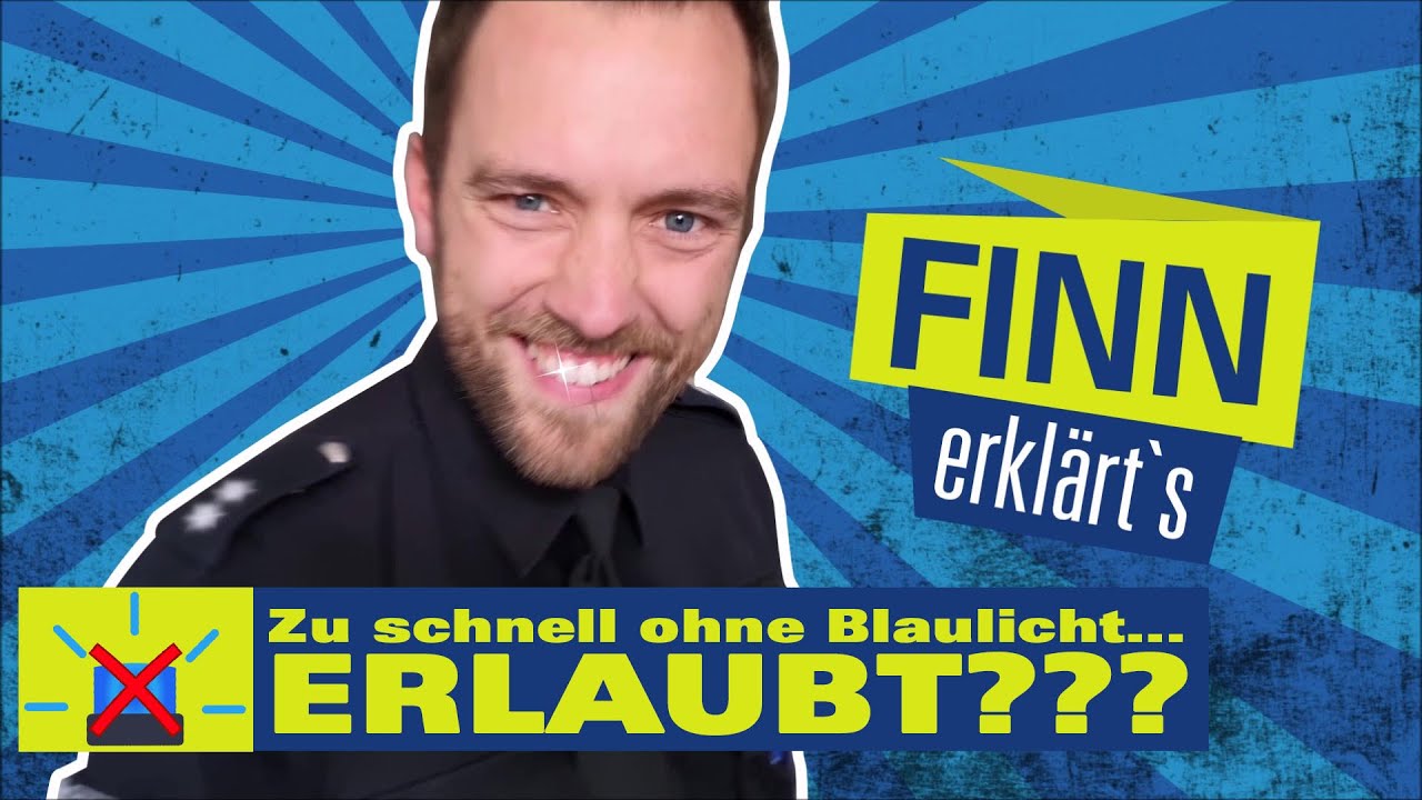 Finn erklärt's: Darf die Polizei ohne Blaulicht schneller fahren???