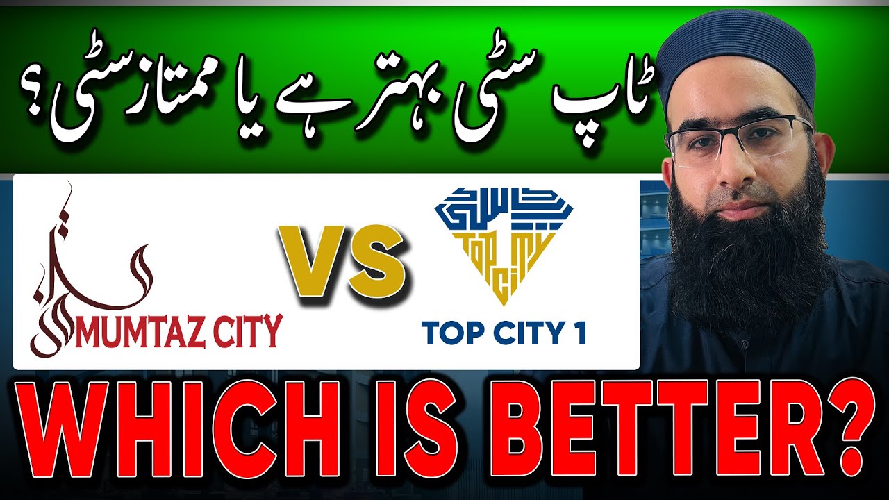 Top City-1 vs. Mumtaz City: Comprehensive Comparison