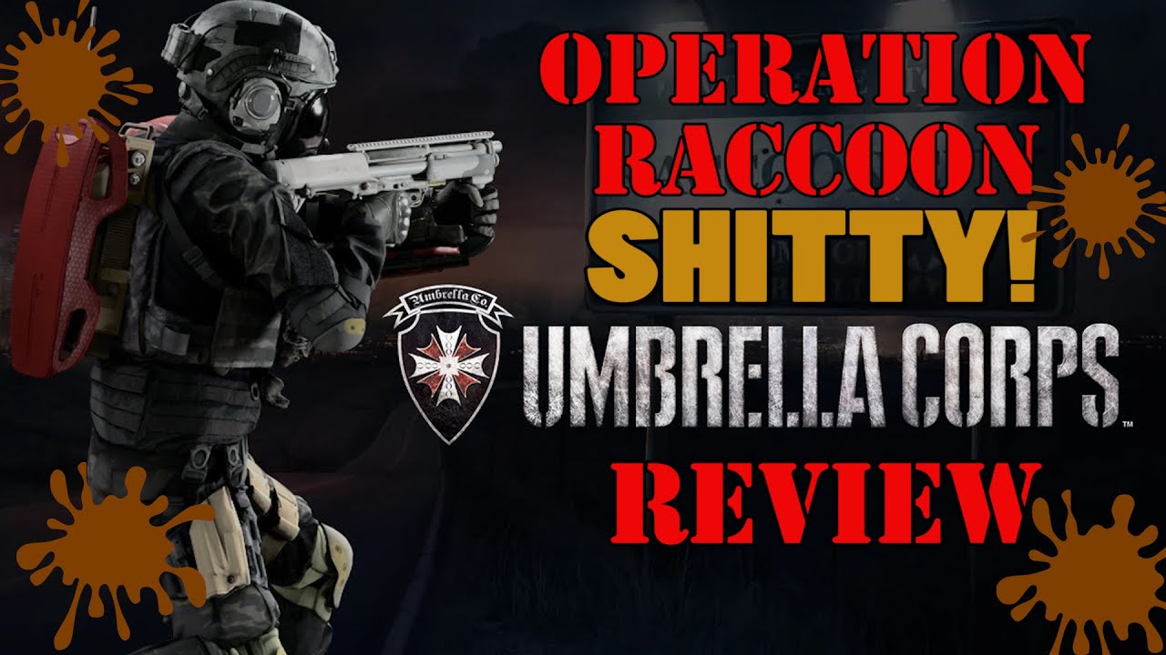 Operation Raccoon SHITTY: Umbrella Corps Review