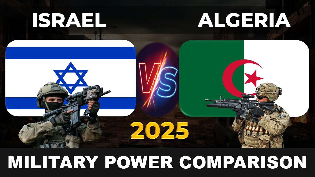 Israel vs Algeria Military Power 2025 | Algeria vs Israel Military Power 2025