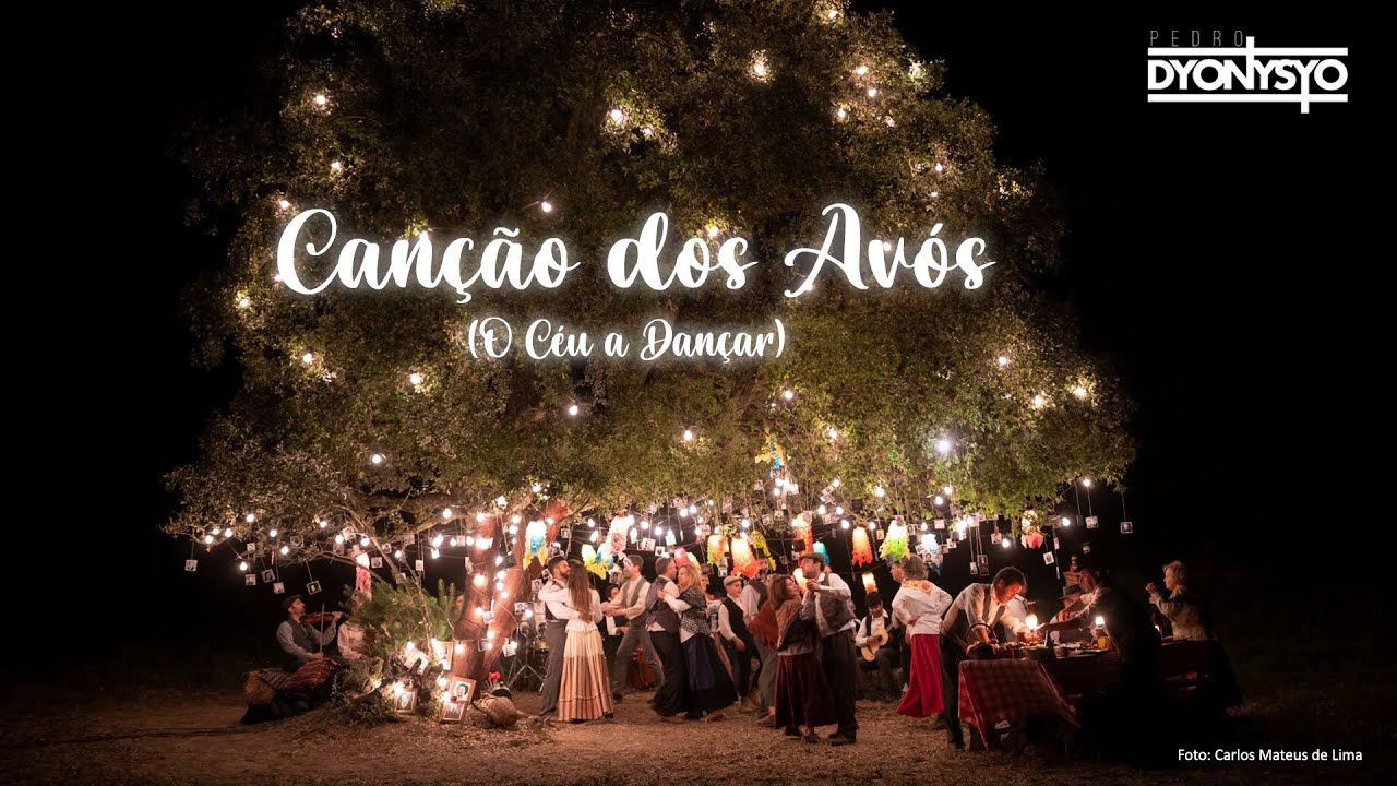 Pedro Dyonysyo - O Céu a Dançar (Canção dos Avós)
