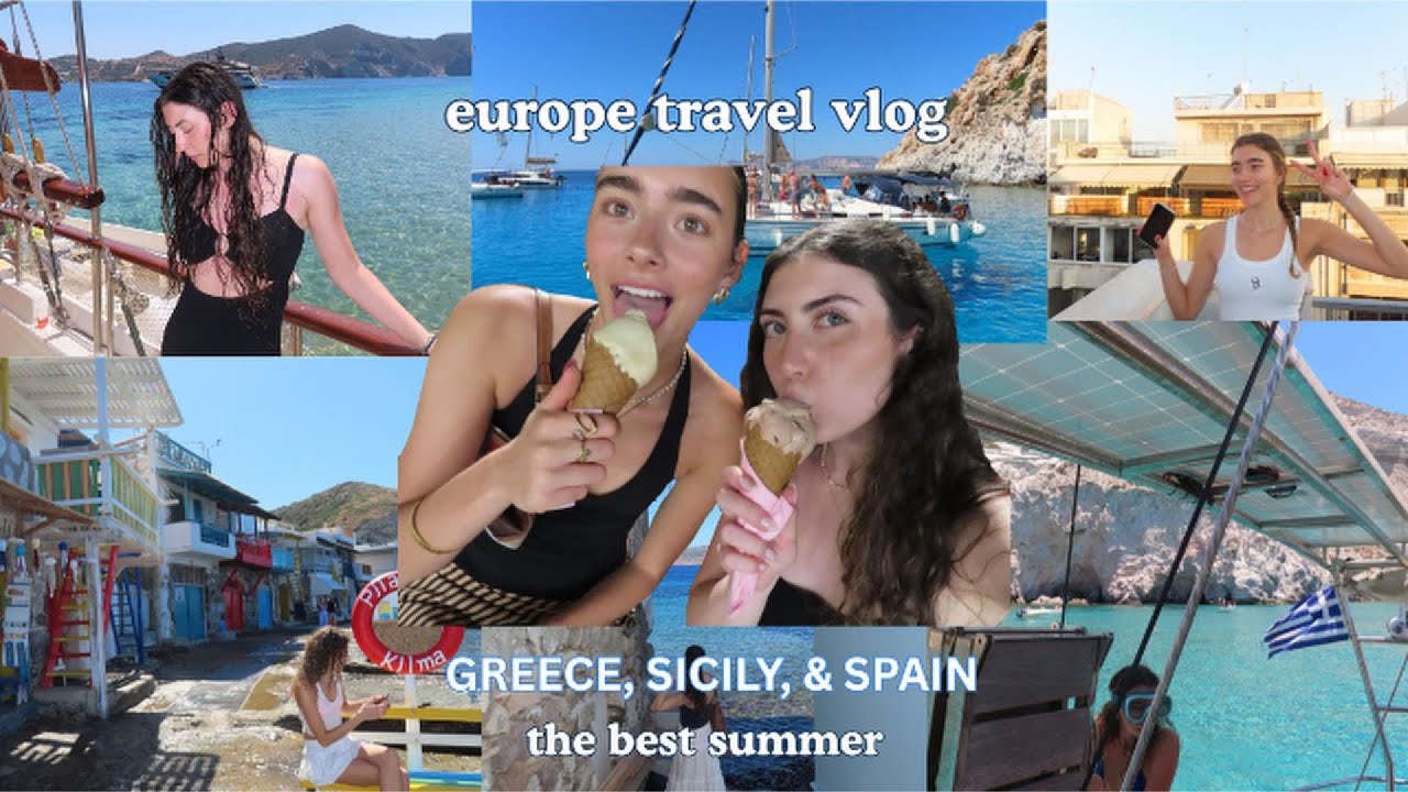 europe travel vlog...the best summer! Greece, Italy, & Spain - girls trip