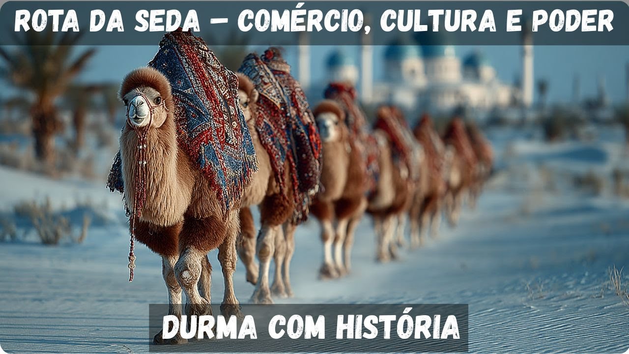 Relaxe Com Hist&oacute;ria | O Segredo da Rota da Seda: A Estrada que Transformou o Mundo