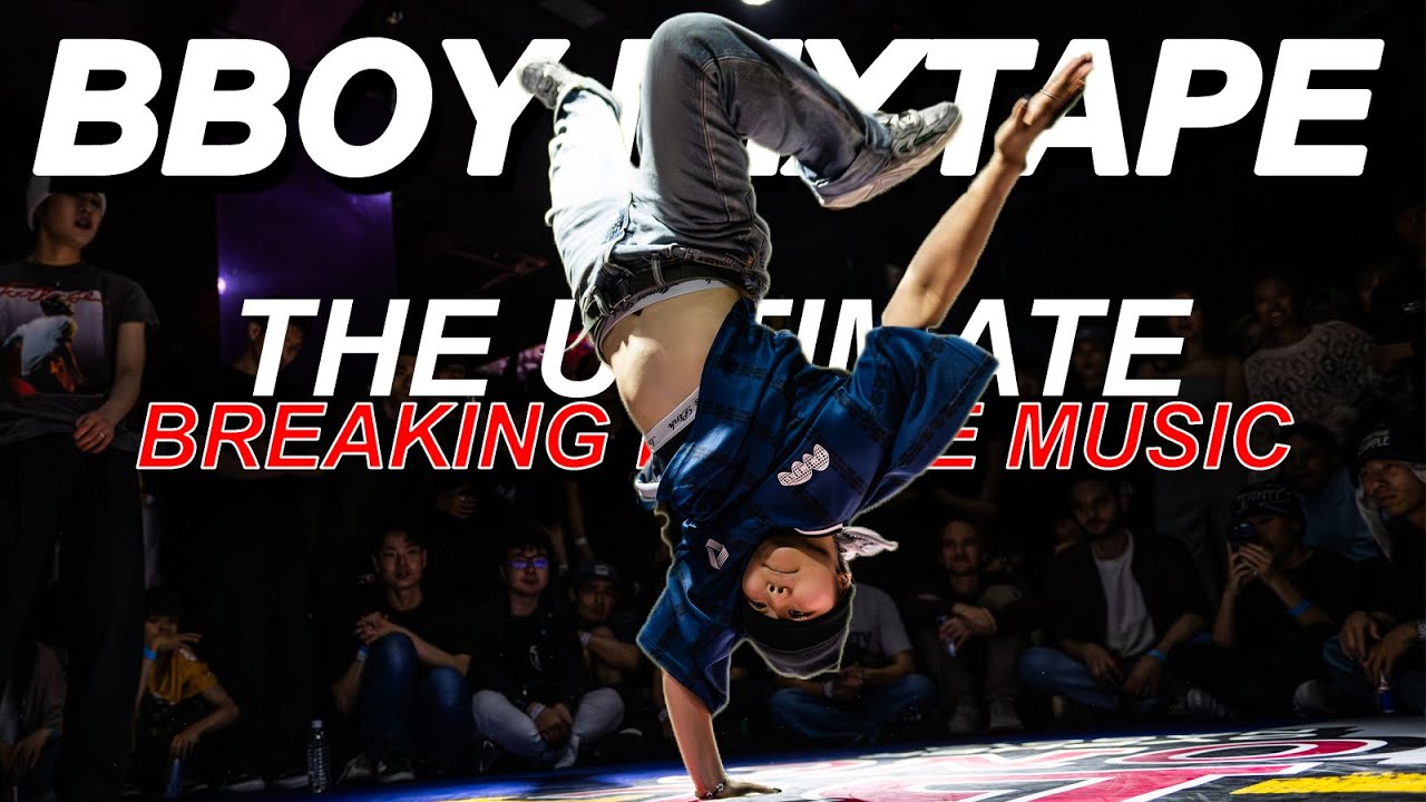 Ultimate Breaking Battle Mixtape 2026 | Epic Bboy Music Mix