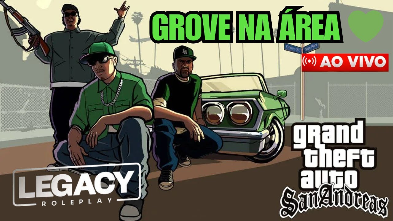 AO VIVO — GROVE STREET FAMILY NO LEGACY RP | MTA:SA