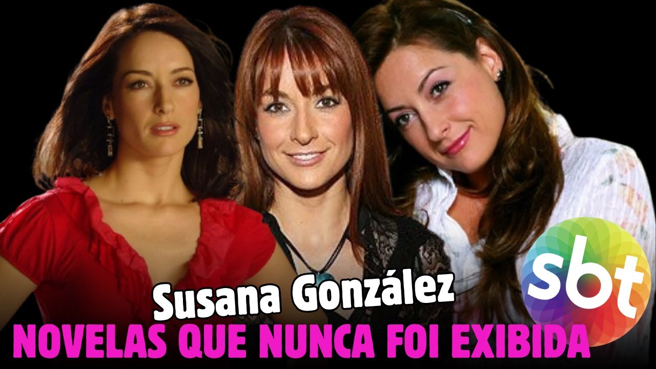 9 Novelas da atriz Susana González que o SBT NUNCA EXIBIU!