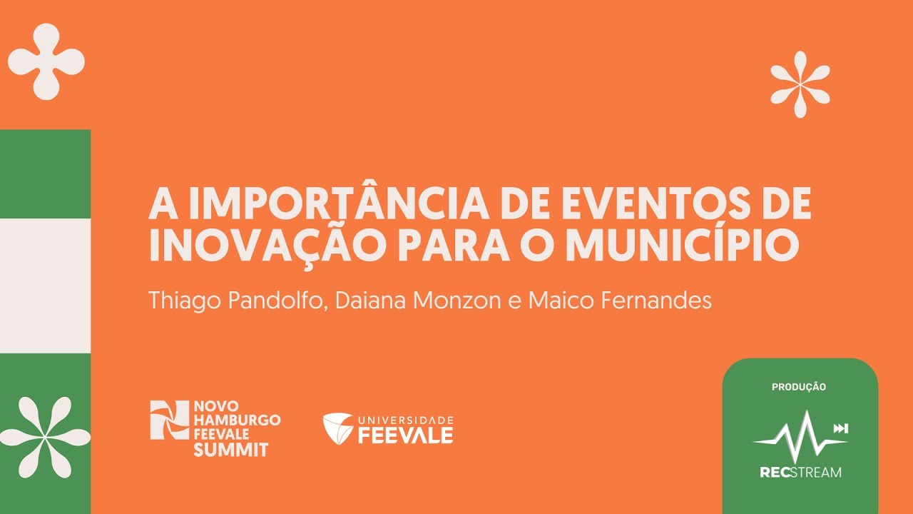 A importância de eventos de inovação para o município | NHFS #4
