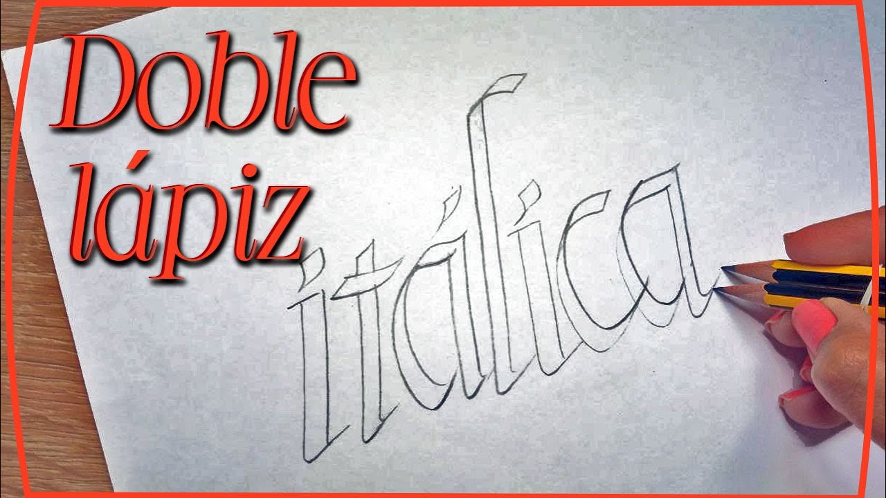 ✏️✏️ CALIGRAFÍA ITÁLICA CON DOBLE LÁPIZ