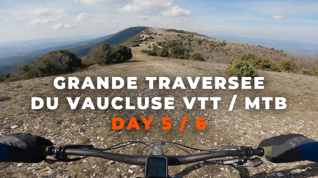 Гранд-Траверсе-дю-Воклюз VTT/MTB – День 5 из 6 | Французский MTB Траверс
