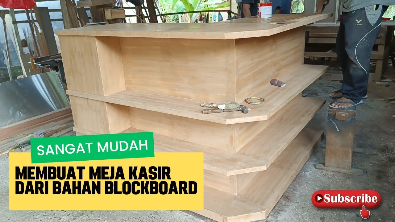 WAJIB NONTON !! TERNYATA BEGINI CARA MUDAH MEMBUAT MEJA KASIR DARI BAHAN BLOCKBOARD