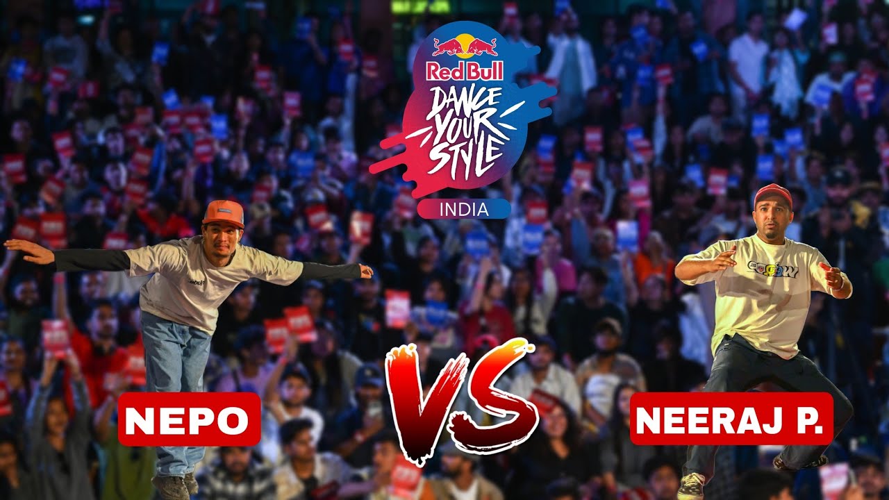 NEPO VS NEERAJ PANDEY - REDBULL DANCE YOUR STYLE QUALIFIER NORTH INDIA 
