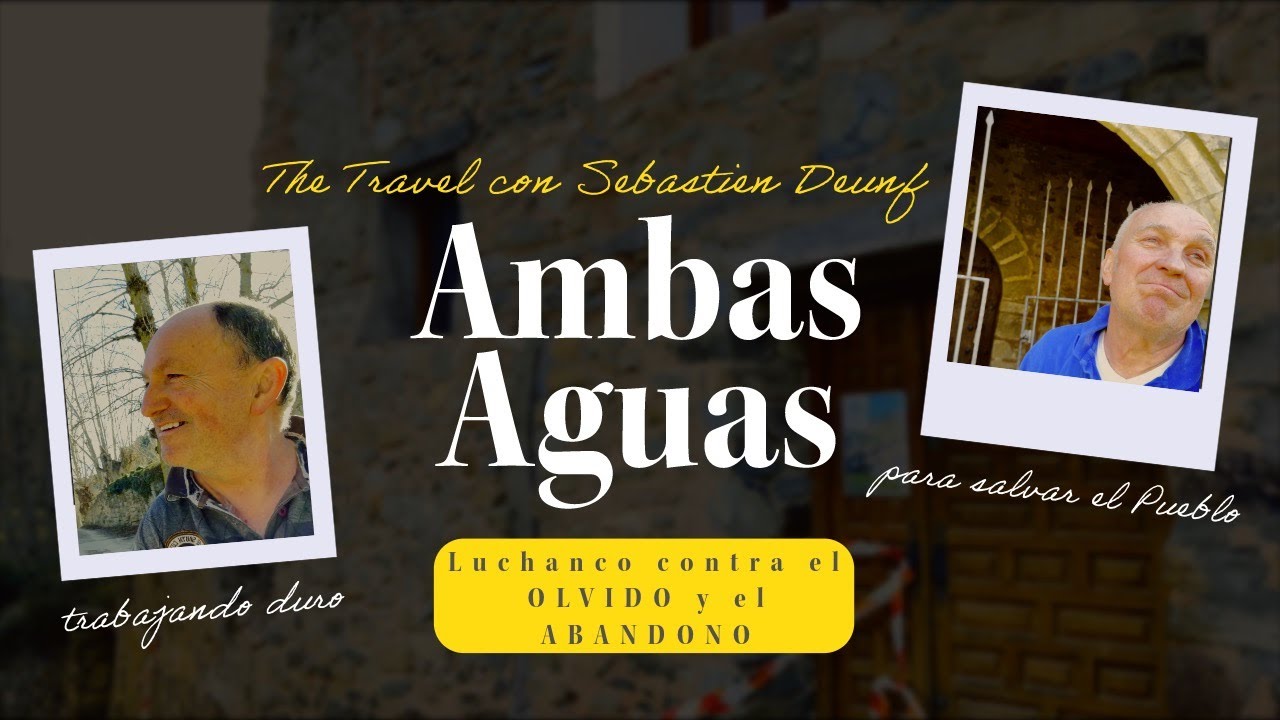 Un Pueblo que lucha por no desaparecer. ''Ambas Aguas, La Rioja, España''