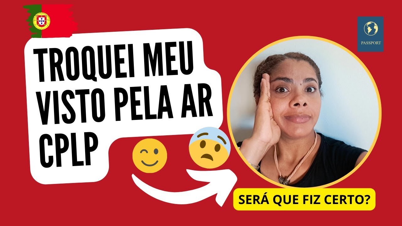 TROQUEI MEU VISTO DE ESTUDANTE PELA AR CPLP | VALEU A PENA? #brasileirosemportugal