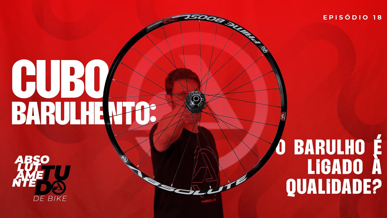 Cubo barulhento: o barulho é ligado à qualidade? 🤔 EP. 18 - Absolutamente Tudo de Bike
