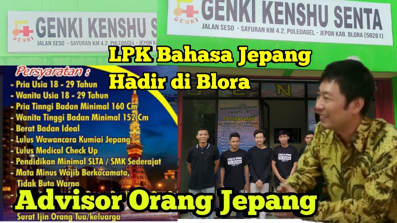 CEK LPK GENKI DI BLORA JAWA TENGAH - LPK SO GENKI KENSHU SENTA ADVISOR NYA ORANG JEPANG