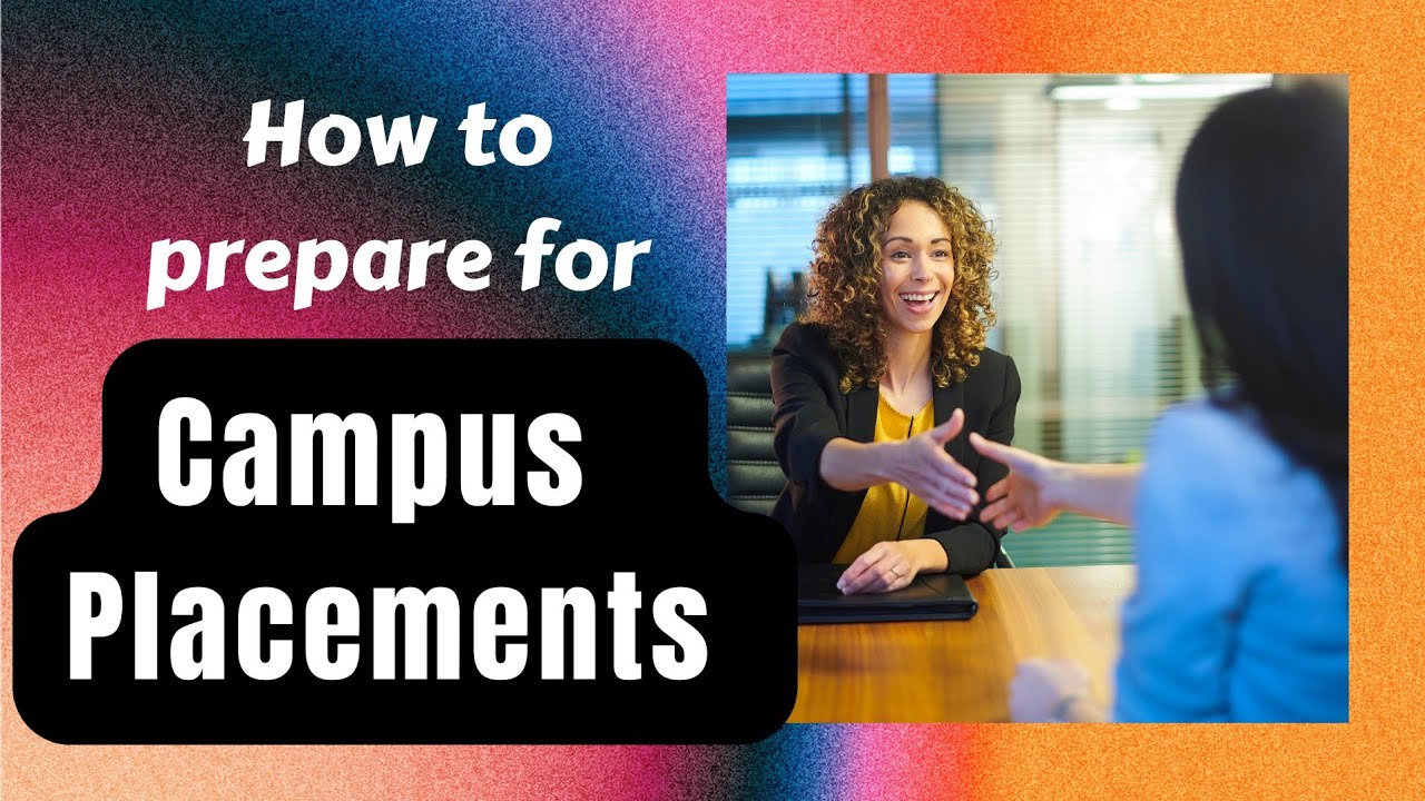 How to prepare for Campus Placements.
