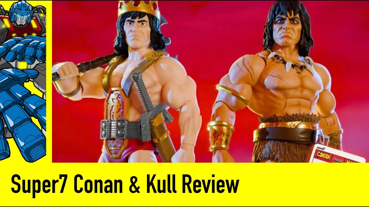 Super7 Conan & Kull Review