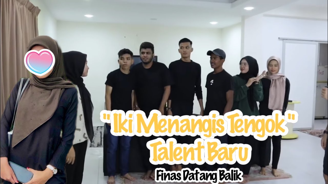 Iki Menangis Tengok Talent Baru - Finas Datang Balik Masuk Team