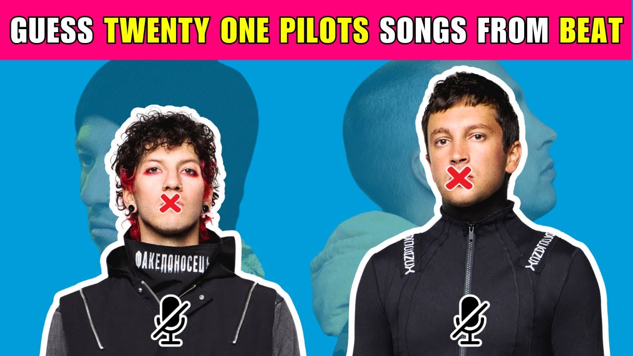 Сможете ли вы угадать ВСЕ песни Twenty One Pilots по биту?