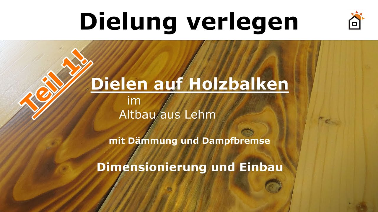 Massivholz Dielen verlegen - Teil1