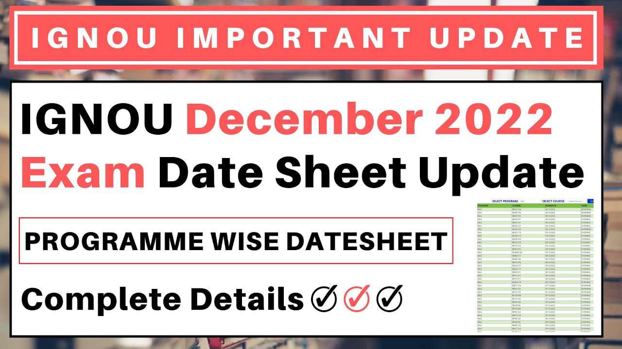 IGNOU December 2022 Exam Date Sheet Update | IGNOU PROGRAMME WISE DATESHEET Complete Details ✅