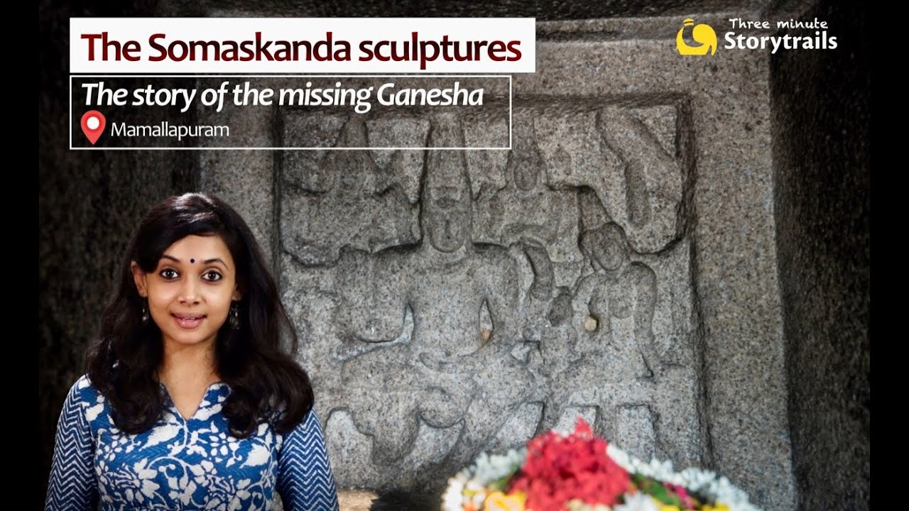 The Somaskanda sculptures -  The story of the missing Ganesha | Mamallapuram