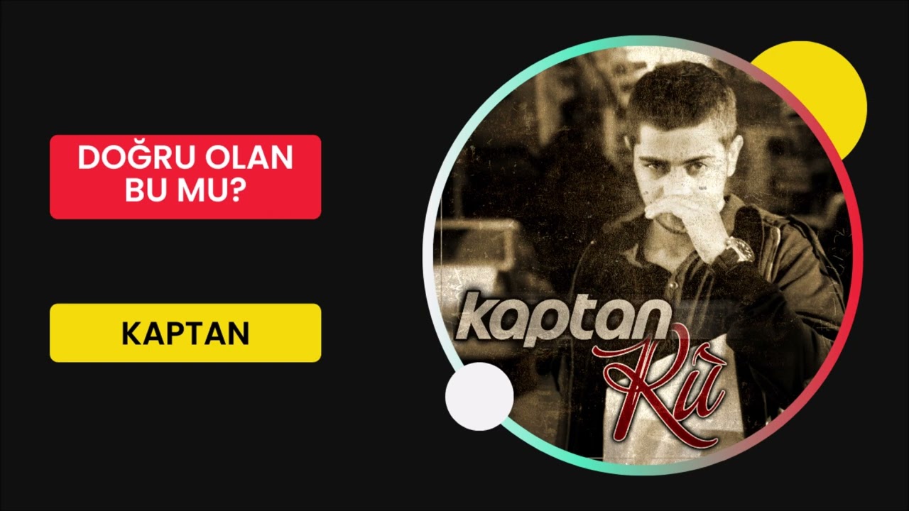 Kaptan - Doğru Olan Bu Mu? (Rû Albüm)