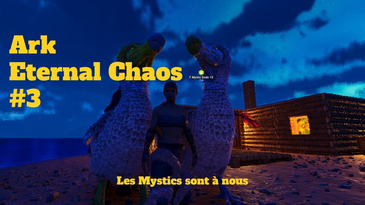 Ark Eternal Chaos FR - Les mystics sont à nous ep. 3