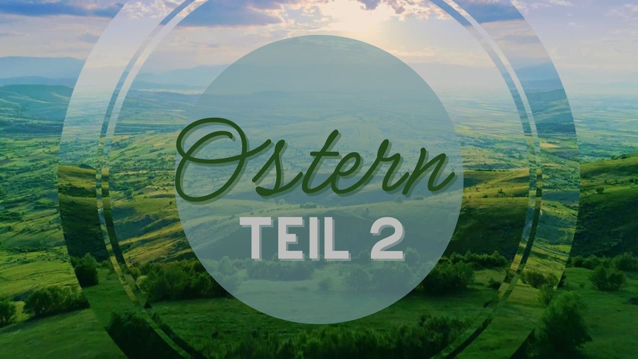 Gottesdienst - Ostern 2, 