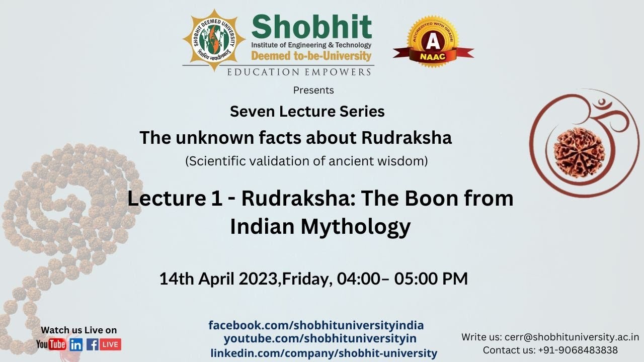 Lecture 1 - Rudraksha: The Boon from Indian Mythology