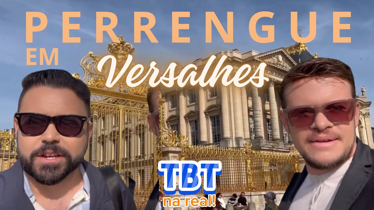 Perrengue Chique Em Versalhes e Restaurante Brasileiro em Paris | TBT Na Real ♥️