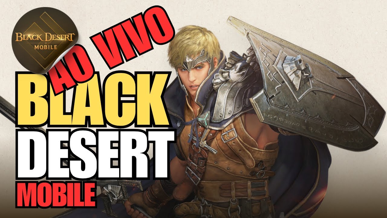 🔥BLACK DESERT MOBILE AO VIVO AGORA — UPANDO PODER, FARM INSANO E QUESTS 🔥