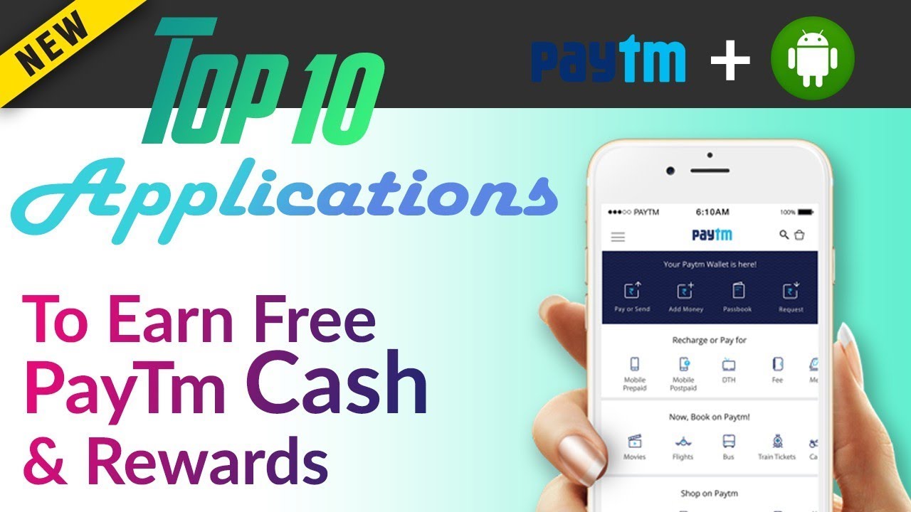 Top 10 Best Applications To Earn Free PayTm Cash and Rewards 2018 🔥🔥🔥