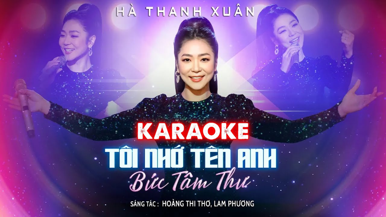 Karaoke LK TÔI NHỚ TÊN ANH - BỨC TÂM THƯ Tone Nữ | Hà Thanh Xuân