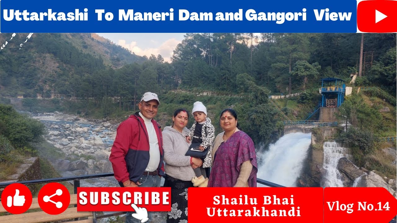 Uttarkashi To Gangori Park And Maneri Dam Beautiful view  || Shailu Bhai Uttarakhandi  #vlog14