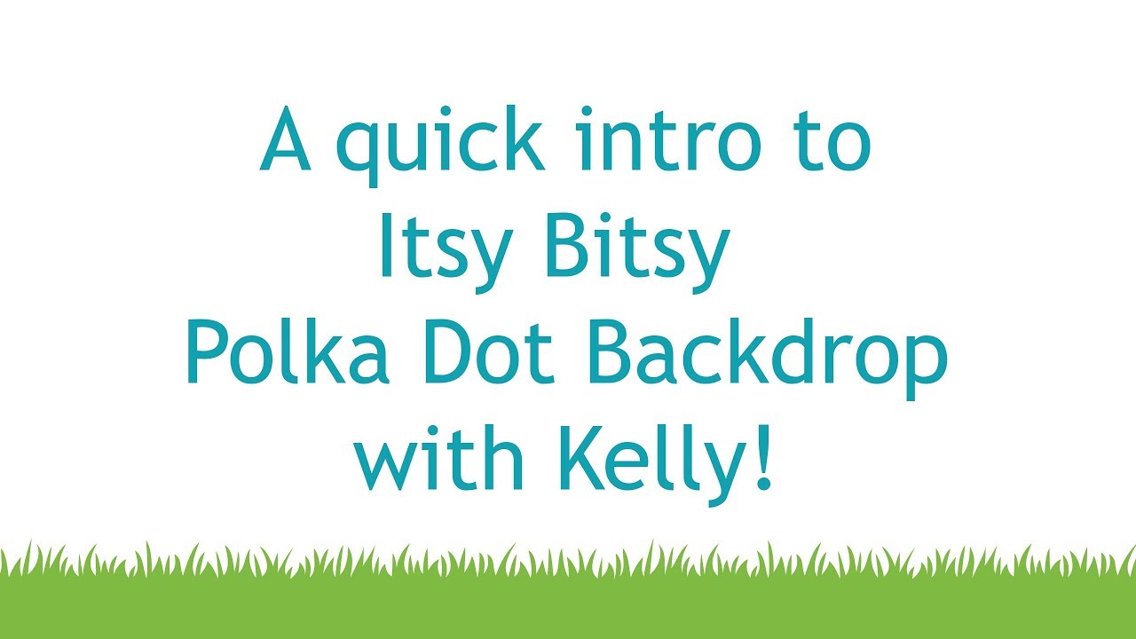 Intro to Itsy Bitsy Polka Dot Backdrop