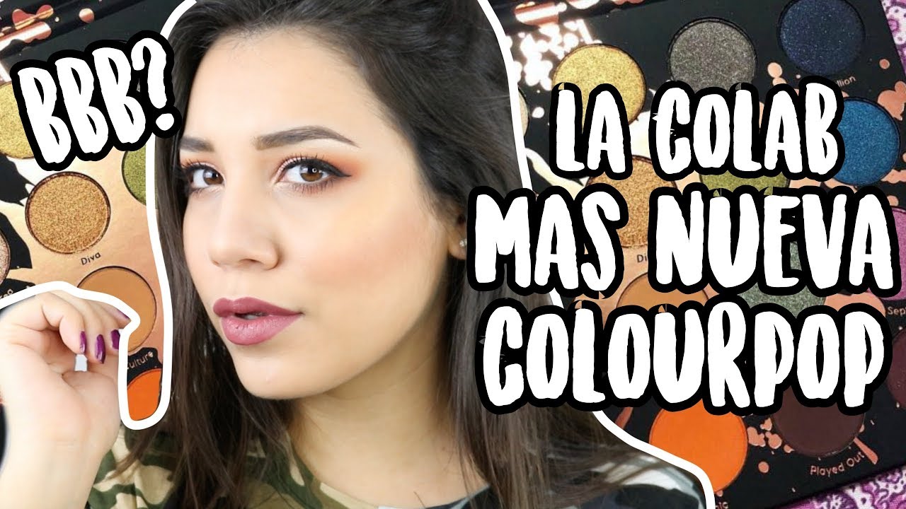 PROBANDO LA NUEVA COLABORACION DE COLOURPOP - MAKEUPSHAYLA BBB?