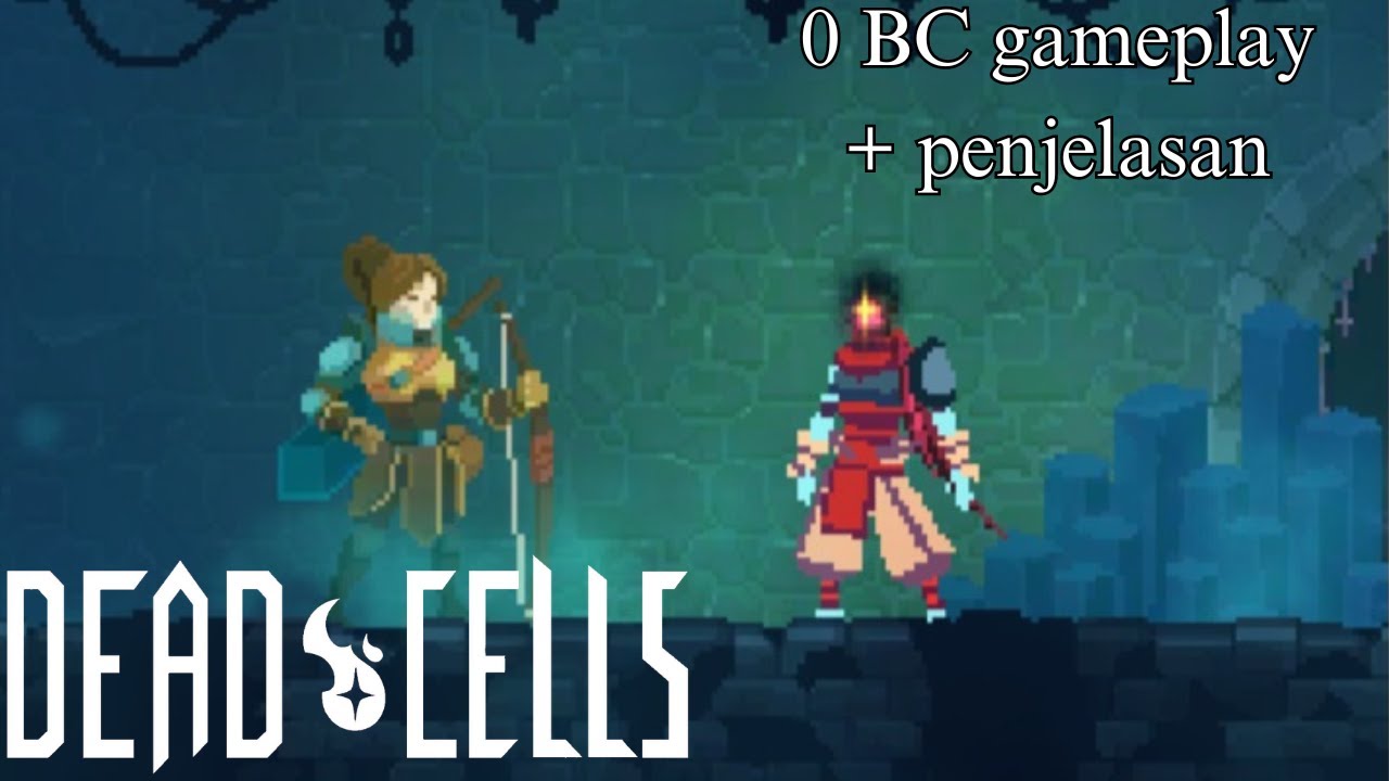 0 Boss Cell Gameplay + Penjelasan Dead Cells