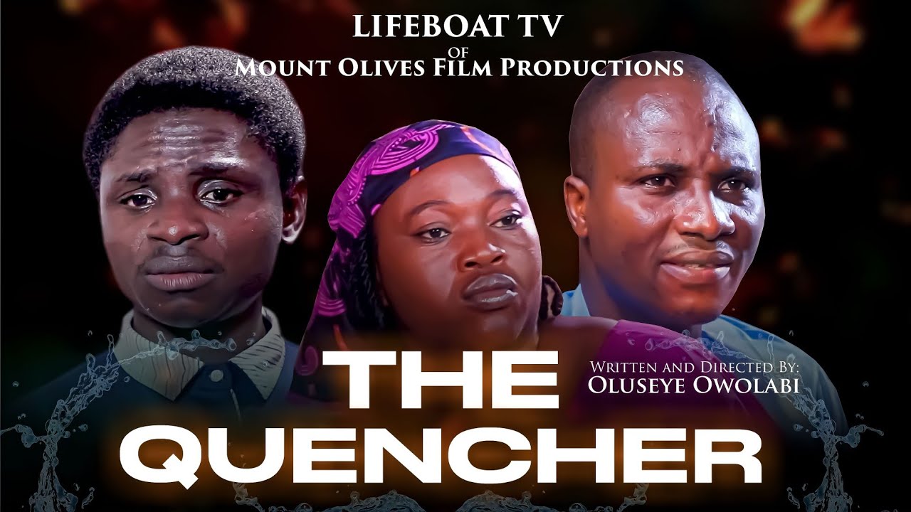 THE QUENCHER ||MINISTERS' SERIES||LATEST GOSPEL MOVIE 2025||WRITTEN & DIRECTED BY OLUSEYE OWOLABI