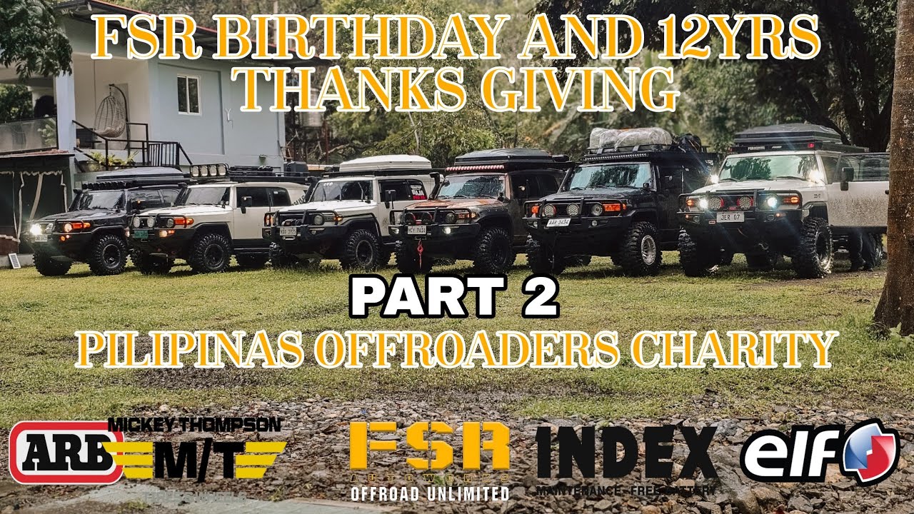 FSR BIRTHDAY AND 12YRS THANKS GIVING PILIPILAS OFFROADERS CHARITY | PART 2 |