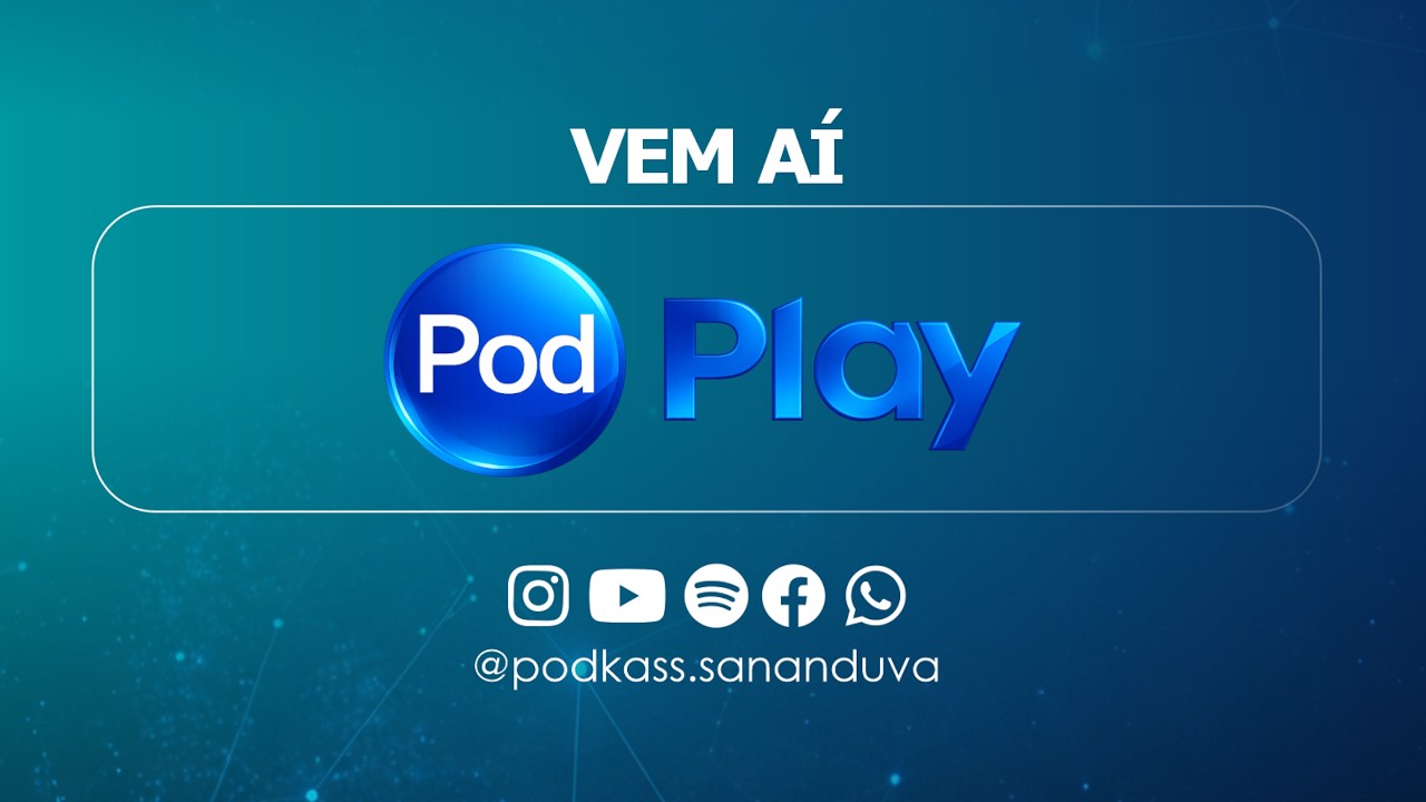 Pod Play . AGUARDEM ...