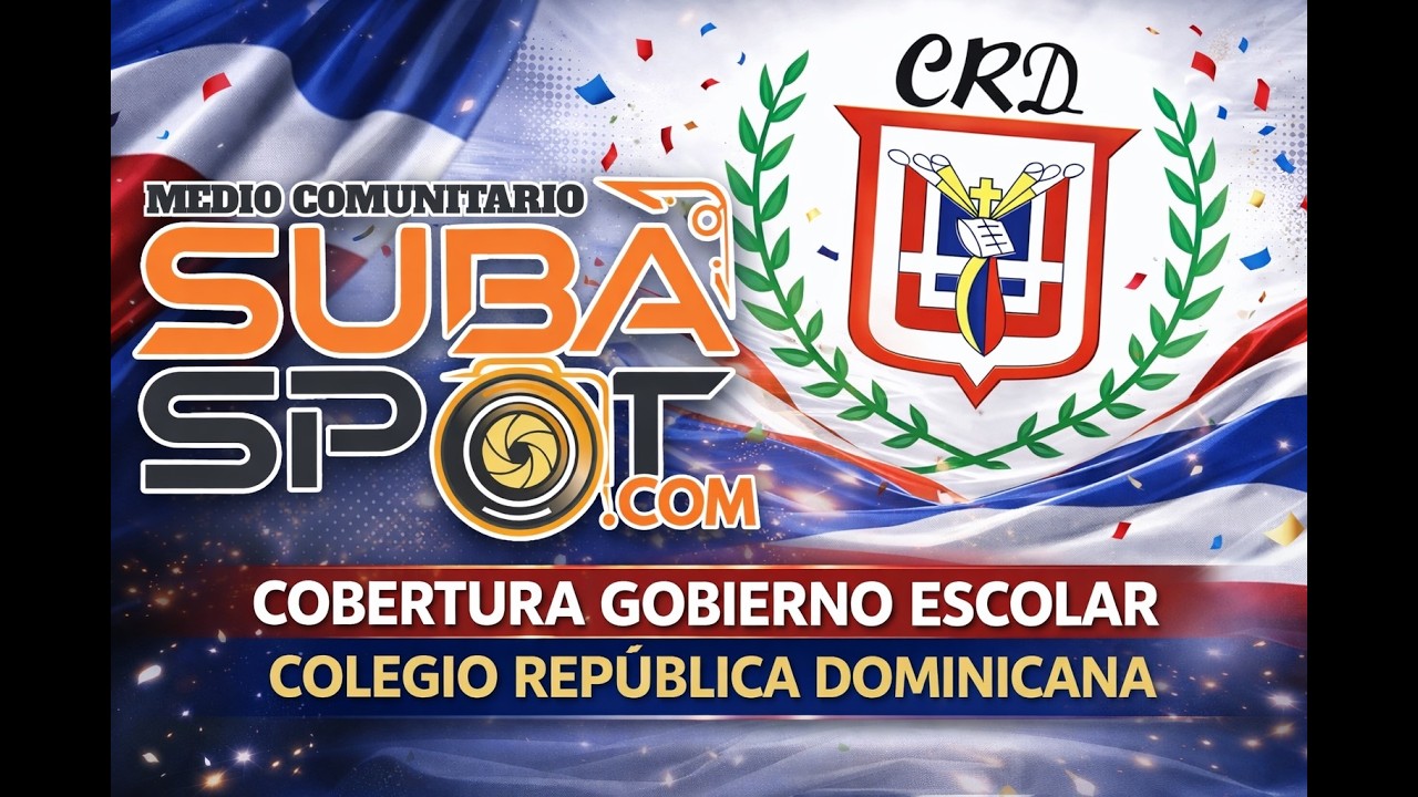 🔴 Cobertura Gobierno Escolar 2026 | Colegio República Dominicana | SubaSpot