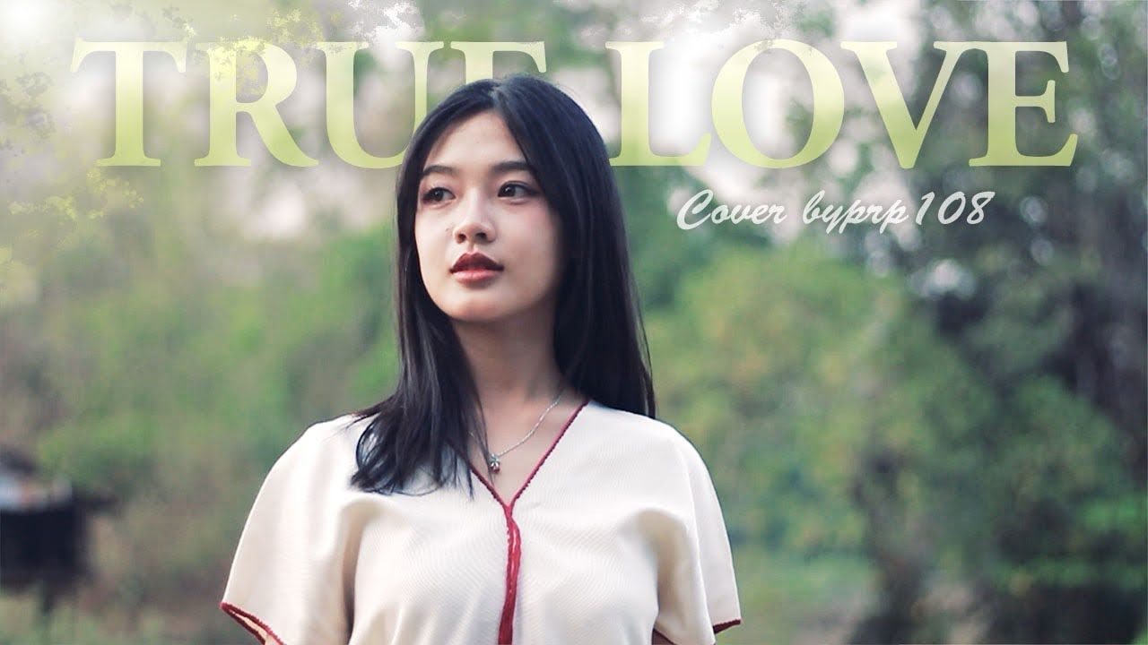 Karen New  love Song _True Love _By PRP108 (official MV) | cover version 