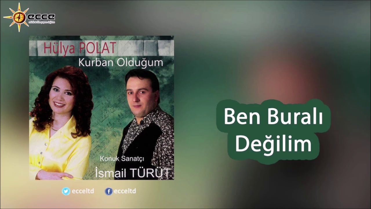 Hülya Polat feat. İsmail Türüt - Kurban Olduğum | Full Albüm