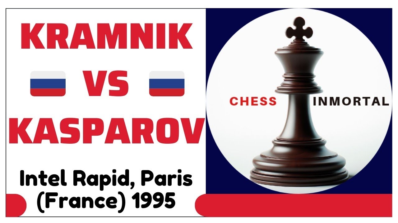 Kramnik vs Kasparov. Intel Rapid, Paris (France) 1995.