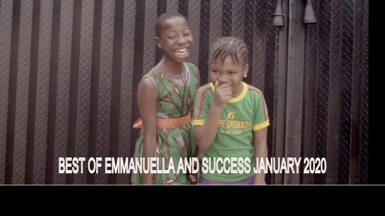 Best of Emanuella And Success January 2020 - MARK ANGEL TV