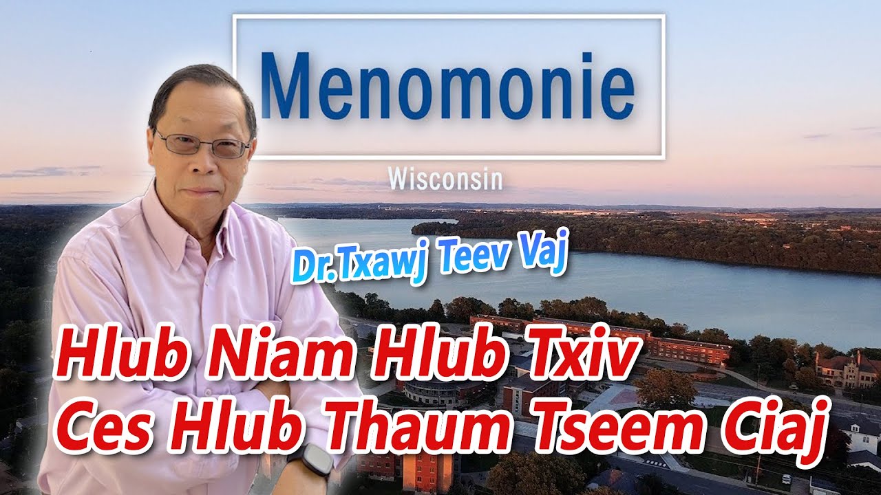 Hlub Niam Hlub Txiv Ces Hlub Thaum Tseem Ciaj | Dr.Txawj Teev Vaj