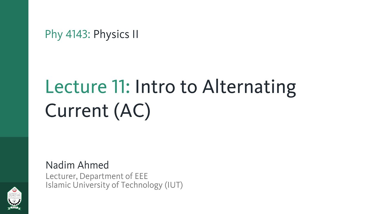 Phy 4143 | Lecture 11: Intro to Alternating Current (AC)