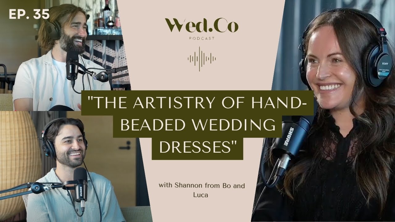 Bo and Luca - "It's like a piece of art." The Artistry of Hand-Beaded Wedding Dresses